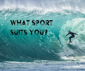 What sport is actually for me?